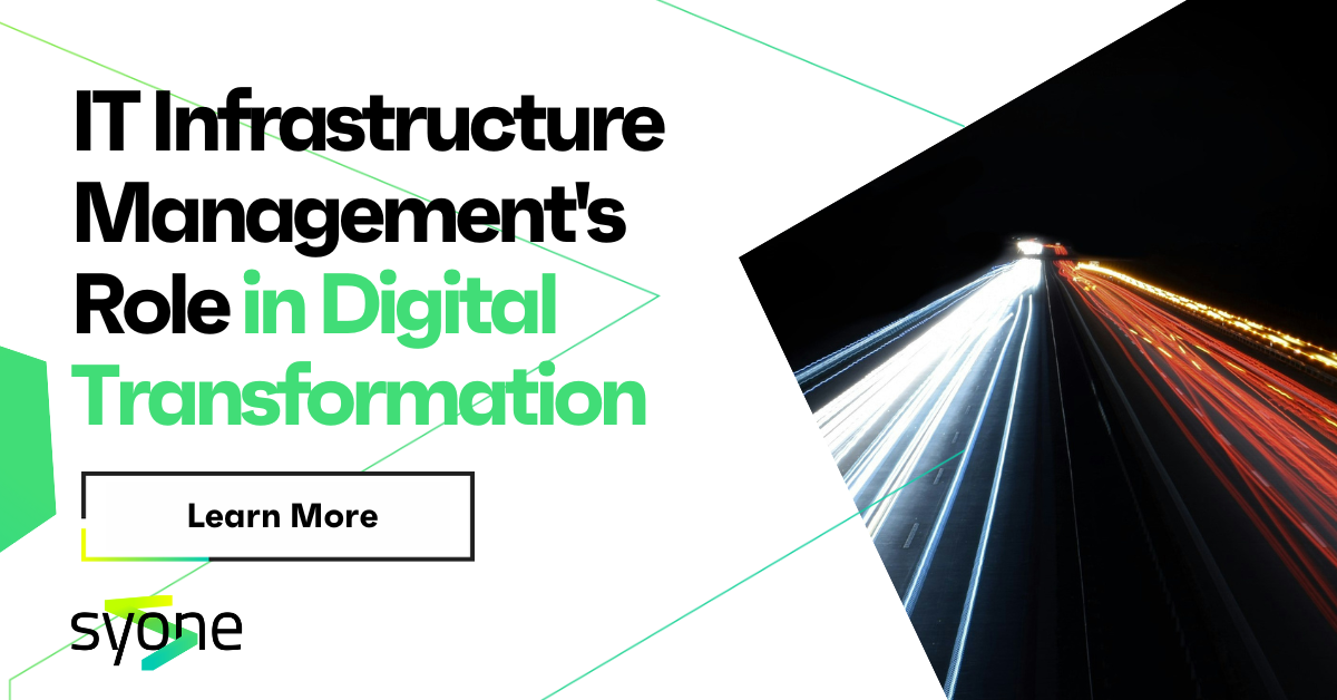 IT Infrastructure Management's Role in Digital Transformation