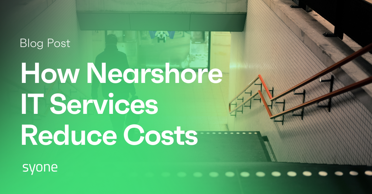 How Nearshore IT Services Reduces Costs