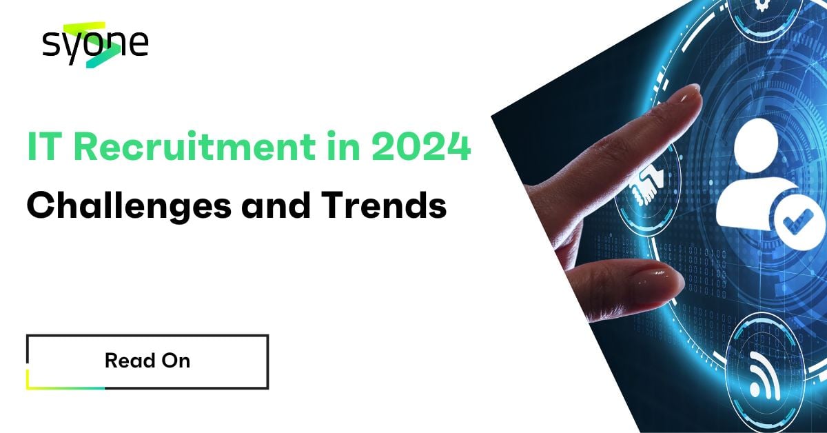 IT Recruitment 2024: Challenges and Trends