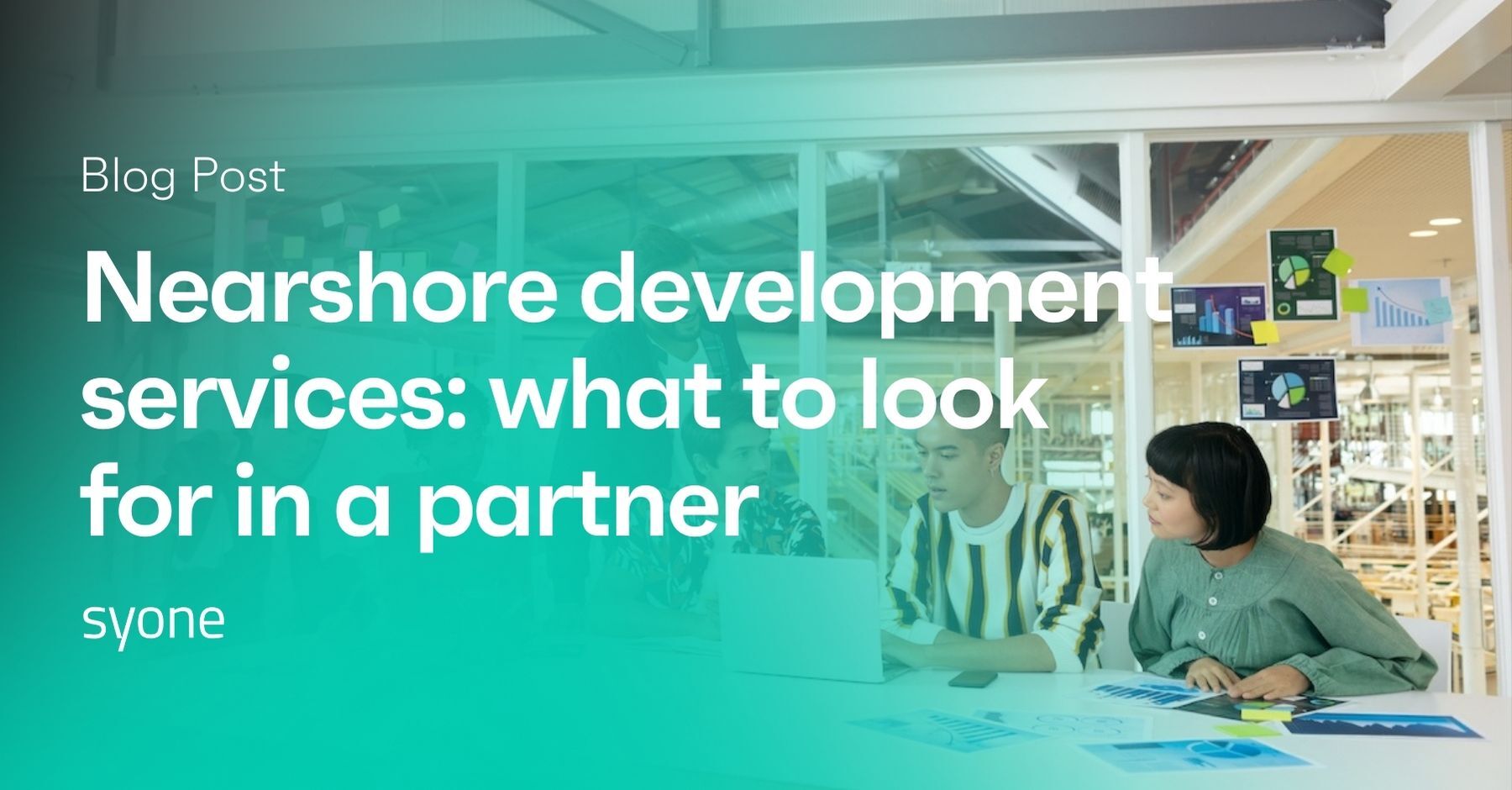 Nearshore development services: what to look for in a partner