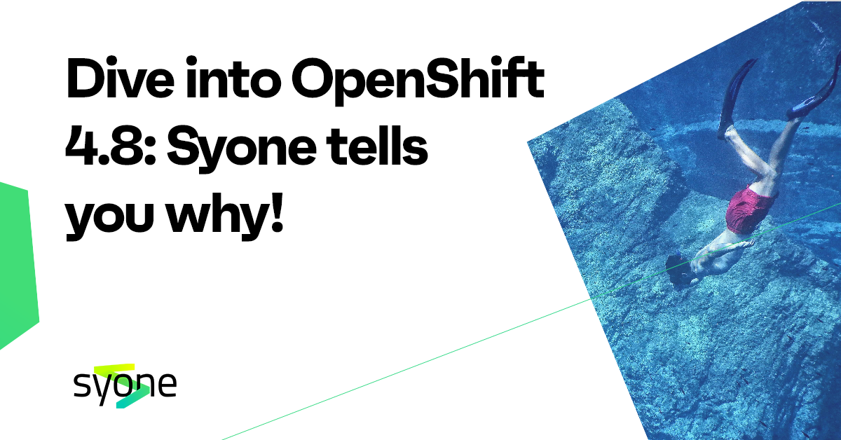Dive into OpenShift 4.8: Syone tells you why!
