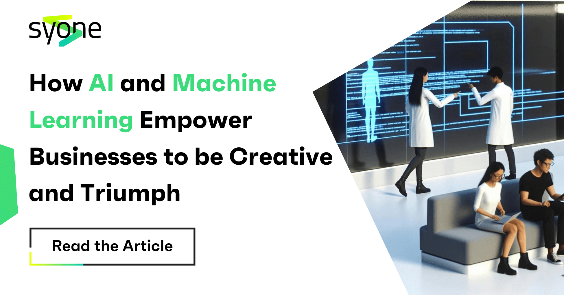 How AI and Machine Learning Empower Businesses to be Creative and Triumph